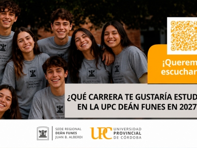 ¿QUÉ CARRERA TE GUSTARÍA ESTUDIAR EN LA UPC DEÁN FUNES EN 2027?